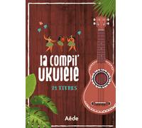 La Compil Ukulélé 24 Titres