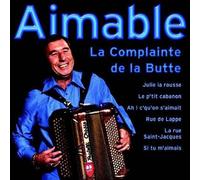 Aimable - La Complainte de la Butte [Import]