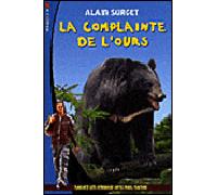 La complainte de l'ours - Alain Surget - Calligram - broché - Roman junior dès 9 ans
