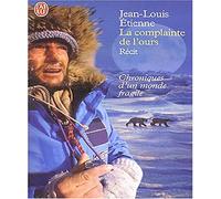 La complainte de l'ours: Chroniques d'un monde fragile