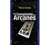 La Complainte Des Arcanes - Deuxième Chant Savoirs