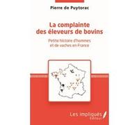 La Complainte Des Éleveurs De Bovin - Petite Histoire D'hommes Et De Vaches En France