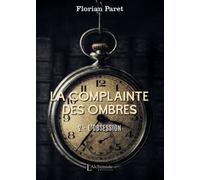La complainte des ombres: L'obsession