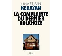 La Complainte Du Dernier Kolkhoze