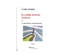La complainte du matelas - Claire Fourier - Tinbad - broché - Roman