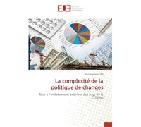 La complexité de la politique de changes
