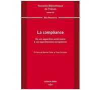 La Compliance - De Son Apparition Américaine À Son Appréhension Européenne