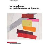 La compliance en droit bancaire et financier Anthony Maymont (Auteur)