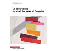 La compliance en droit bancaire et financier - Anthony Maymont - Mare & Martin - broché - Etude