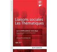 La compliance sociale Elsa Benassia (Auteur), Lous Cressent (Auteur), Katia Chelouah (Auteur), Léo Coqk (Auteur), Nadia Perlaut (Auteur), Bertrand Merville (Auteur), Dominique de La Garanderie (Auteur