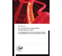 La compliance vasculaire cérébrale par oct - BARAGHIS-E - P.academiques Francophones - broché - Essai
