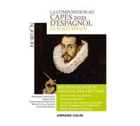 La Composition Au Capes D'espagnol - Le Tout-En-Un Méthodologie Et Analyse Des 4 Oeuvres
