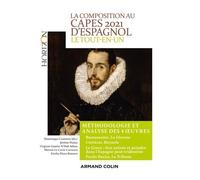 La Composition Au Capes D'espagnol - Le Tout-En-Un Méthodologie Et Analyse Des 4 Oeuvres - Edition 2021