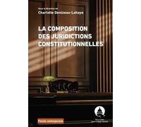 La Composition Des Juridictions Constitutionnelles - Perspectives Comparées