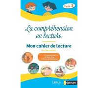 La Compréhension En Lecture Cycle 3 - Mon Cahier De Lecture Pack En 5 Exemplaires - Edition 2020