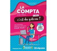 La compta avec Alice, c'est du gâteau ! Une méthode simple et efficace pour tous - Françoise Ferré - Studyrama Eds - broché - Guide