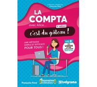 La compta avec Alice, c'est du gâteau !: Une méthode simple et efficace pour tous !