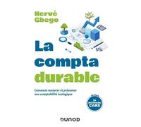 La Compta Durable - Comment Mesurer Et Présenter Une Comptabilité Écologique De Type Monétaire