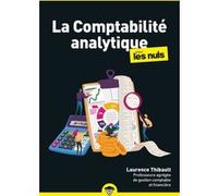 La comptabilité analytique pour les Nuls, poche, 2e éd Laurence Thibault (Auteur)