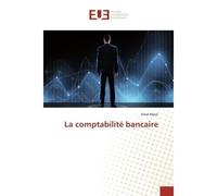 La comptabilité bancaire - Amal Messi - Universitaires Europeennes - broché - Essai