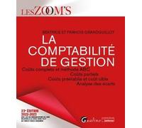 La comptabilité de gestion: Coûts complets et méthode ABC - Coûts partiels - Coûts préétablis et coût cible - Analyse des écarts (2022-2023)