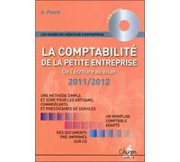 La comptabilité de la petite entreprise, de l'écriture au billan Edition 2012 - Aleister Faure - Chiron - broché - Etude