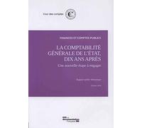 La comptabilité générale de l'état, dix après : Une nouvelle étape à engager