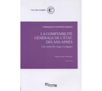 La comptabilité générale de l'état, dix après : Une nouvelle étape à engager - Cour Des Comptes - Documentation Francaise - broché - Etude