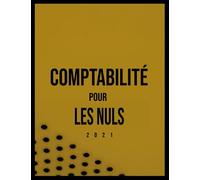 la comptabilité pour les nuls 2021: Grand livre de comptabilité simple pour la tenue de livres et les petites entreprises : livre de ... au fini mat/8.5 x 11 pouces, 110 pages