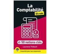 Laurence Thibault – La comptabilité pour les Nuls en 50 notions clés – First – Broché