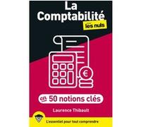 Laurence Thibault – La comptabilité pour les Nuls en 50 notions clés – First – Broché