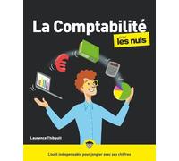 La comptabilité pour les Nuls, grand format, 2e éd Livre avec un plan comptable, 2ème édition - Laurence Thibault - First - broché - Guide