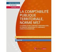 La comptabilité publique territoriale, norme M57: Catégories A ou B