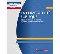 La comptabilité publique Théorie et pratique du système de comptabilité publique en France - Paul Hernu - Gualino Eds - broché - Etude
