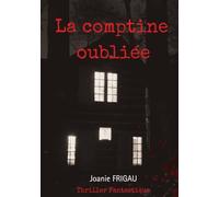La Comptine Oubliée: Thriller surnaturel et horreur psychologique dans une maison hantée