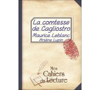 La comtesse de Cagliostro - Maurice Leblanc - Mes Cahiers De Lecture - broché - Roman
