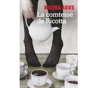 Milena Agus - La comtesse de Ricotta - Roman - Broché