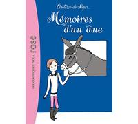 La Comtesse de Ségur 05 - Mémoires d'un âne