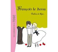 La Comtesse de Ségur 12 - François le bossu