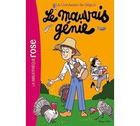 La Comtesse De Ségur Tome 14 - Le Mauvais Génie