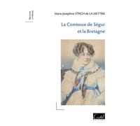 La Comtesse de Ségur et la Bretagne - Marie-Joséphine Strich - Cristel Eds - broché - Essai