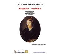La comtesse de Ségur - Intégrale - volume 2