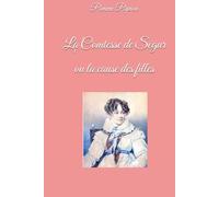 La Comtesse de Ségur ou la cause des filles