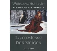 LA COMTESSE DES NEIGES LA CHRONIQUE DES IMMORTELS 6 (0000)