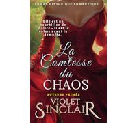 La Comtesse du Chaos: Roman historique romantique