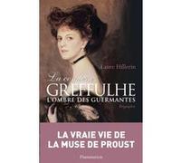 La Comtesse Greffulhe: L'ombre des Guermantes