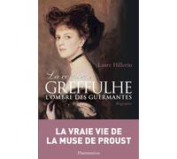 La Comtesse Greffulhe L'ombre des Guermantes - Laure Hillerin - Flammarion - broché - Biographie