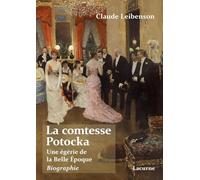 La comtesse Potocka: Une égérie de la Belle-Epoque.