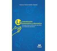 La comunicación aumentativa y alternativa