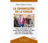 La Comunicación En La Familia - Franco Cuartas, Gloria Elena Franco Cuartas, Gloria Elena (Auteur)